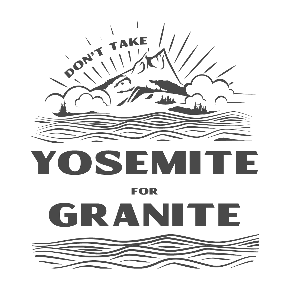 Don't Take Yosemite for Granite Cathedral Peak & Lake logo